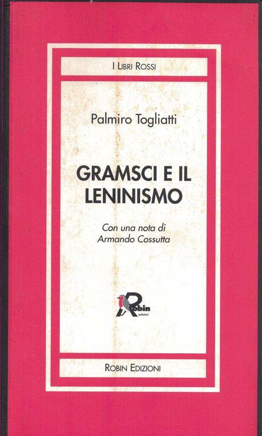 Gramsci e il leninismo - Palmiro Togliatti - copertina