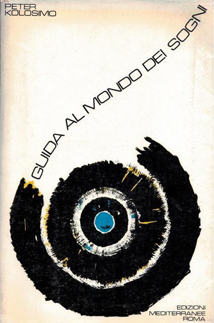 Guida al mondo dei sogni - Peter Kolosimo - copertina