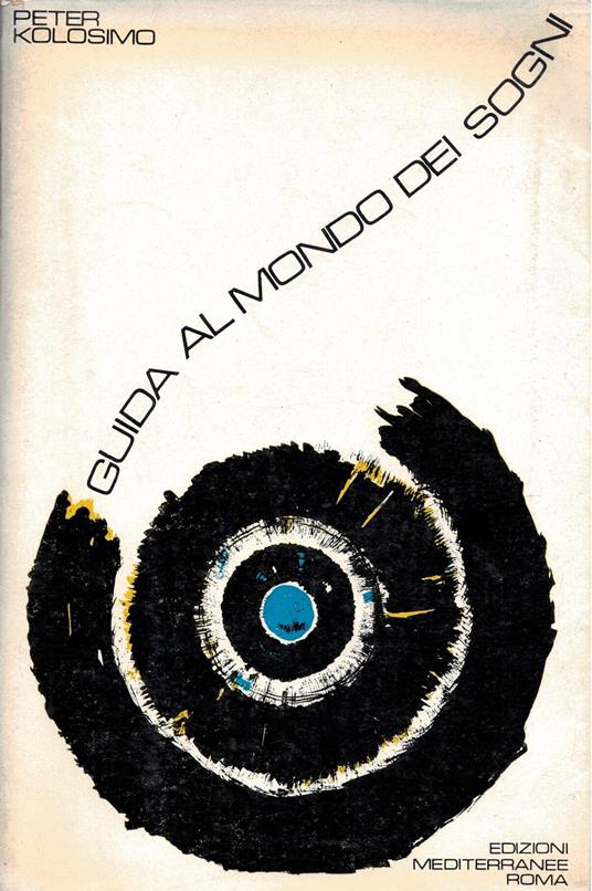 Guida al mondo dei sogni - Peter Kolosimo - copertina