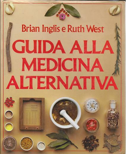 Guida Alla Medicina Alternativa - Brian Inglis - copertina