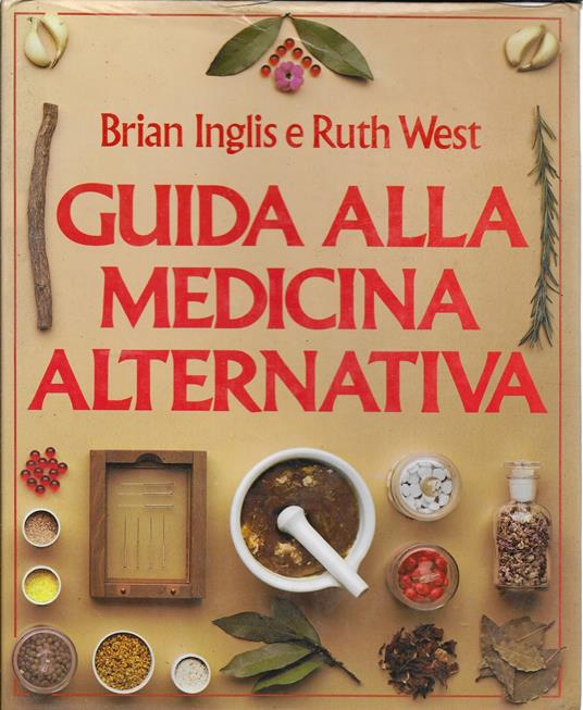 Guida Alla Medicina Alternativa - Brian Inglis - copertina