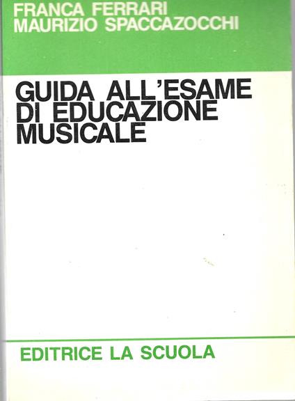 Guida All ' Esame Di Educazione Musicale - copertina