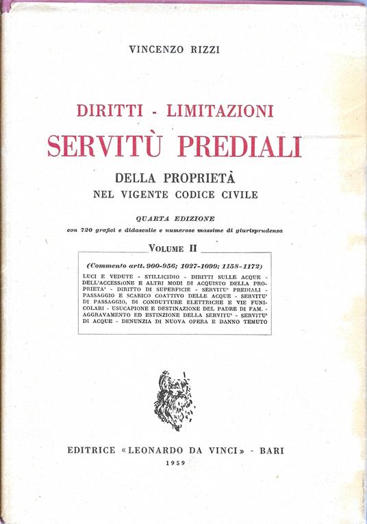 Diritti - Limitazioni - Servitù prediali della proprietà nel vigente codice civile Vol. 2 - Vincenzo Rizzi - copertina