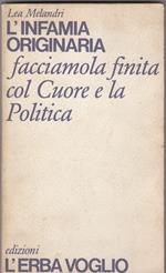 L' infamia originaria. Facciamola finita col cuore e la politica