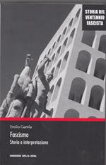Fascismo. Storia e interpretazione