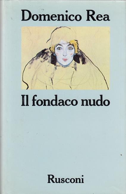 Il fondaco nudo - Domenico Rea - copertina