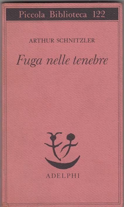 Fuga nelle tenebre - Arthur Schnitzler - copertina