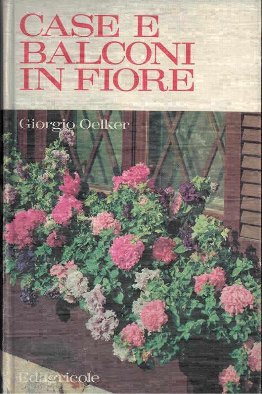 Case e balconi in fiore - Giorgio Oelker - copertina