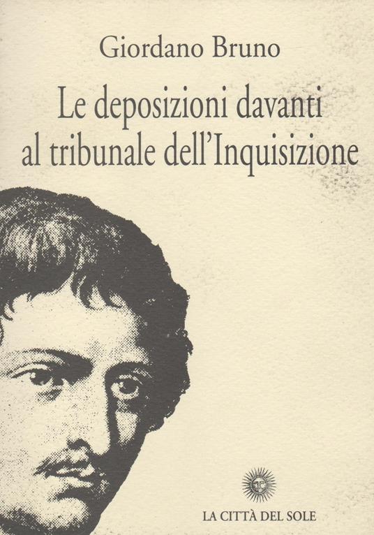 Le disposizioni davanti al tribunale dell'Inquisizione - Giordano Bruno - copertina