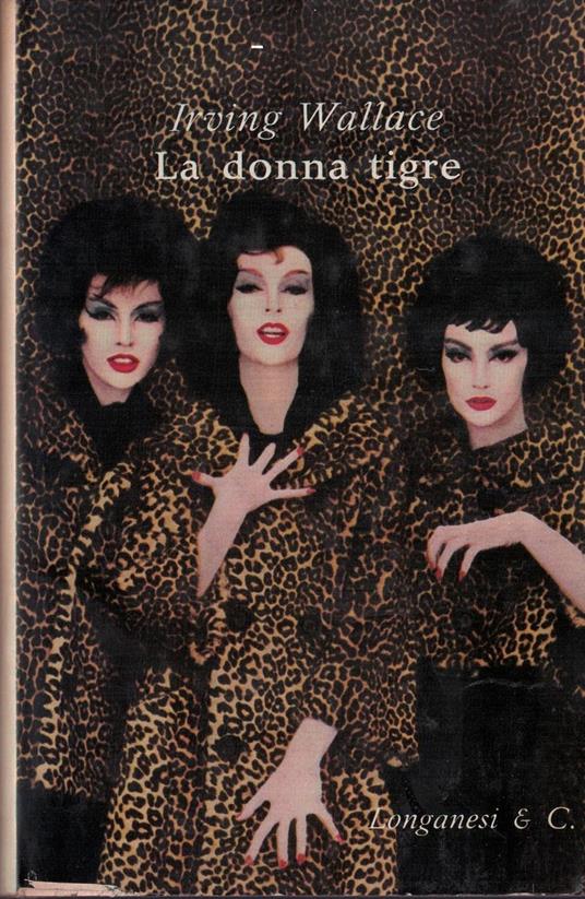 La donna tigre - Irving Wallace - copertina