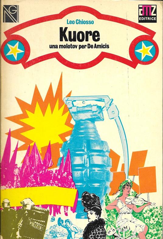 KUORE - una molotov per De Amicis - - Leo Chiosso - copertina