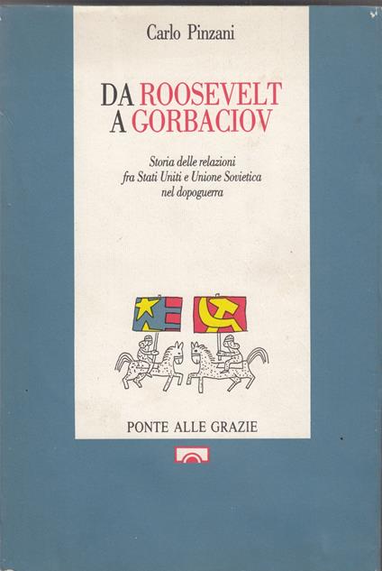 Da Roosevelt a Gorbaciov - Carlo Pinzani - copertina