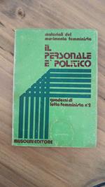 Il personale è politico , materiali del movimento femminista , quaderni di lotta femminista n° 2