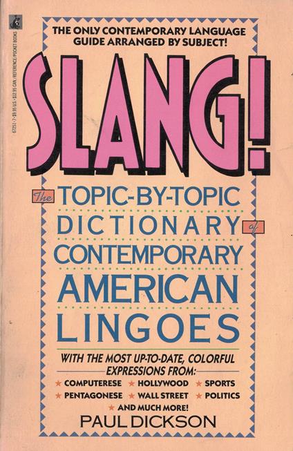 Slang!: The Topic-By-Topic Dictionary of Contemporary American Lingoes - copertina