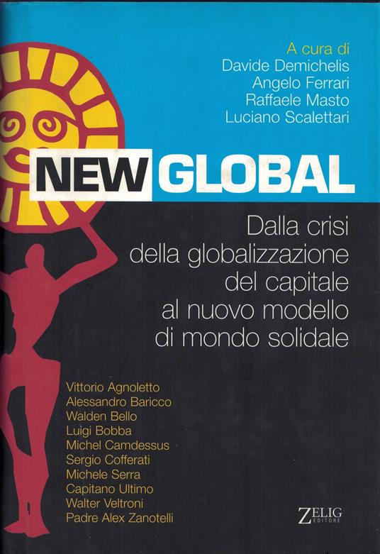 New global. Dalla crisi della globalizzazione del capitale al nuovo modello di mondo sociale - copertina
