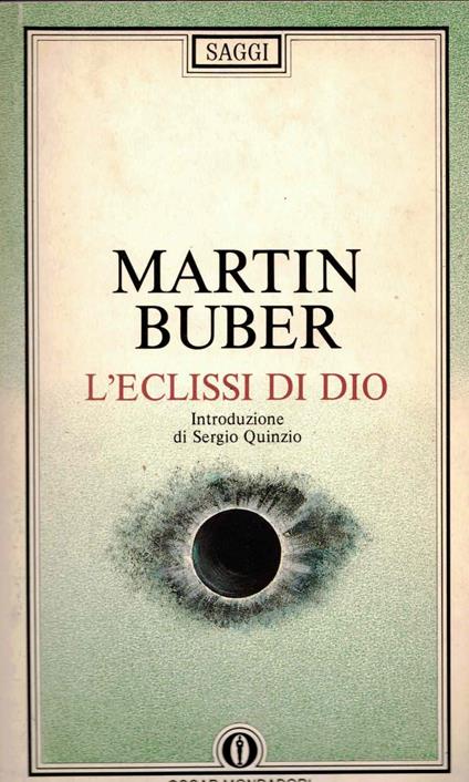 L' eclissi di Dio. Considerazioni sul rapporto tra religione e filosofia - Martin Buber - copertina