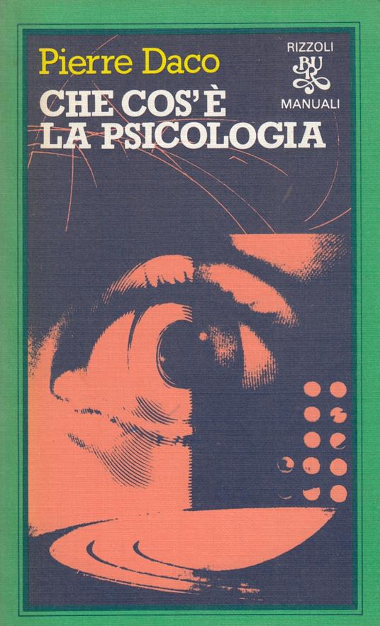 Che Cos'E' La Psicologia - Pierre Daco - copertina