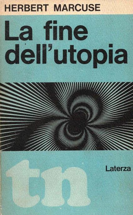 La fine dell'utopia - Herbert Marcuse - copertina