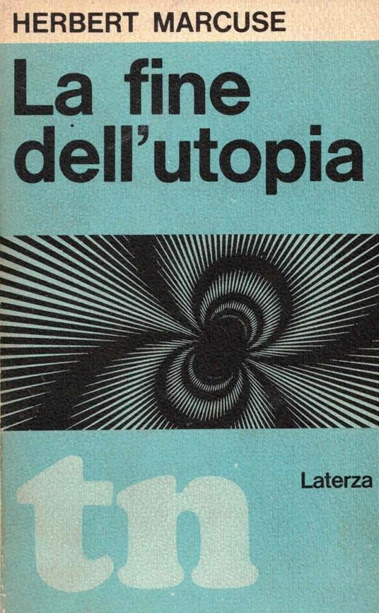 La fine dell'utopia - Herbert Marcuse - copertina