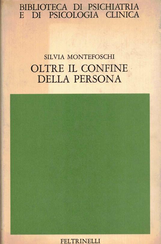 Oltre il confine della persona - Silvia Montefoschi - copertina