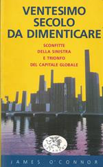 Ventesimo secolo da dimenticare