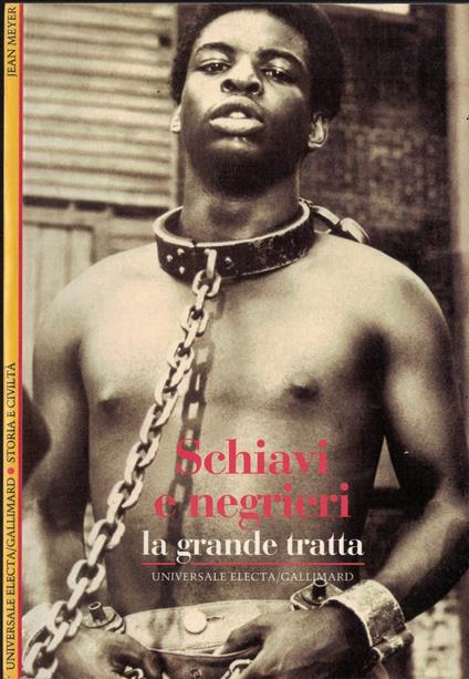 Schiavi e negrieri. La grande tratta - Jean Meyer - copertina