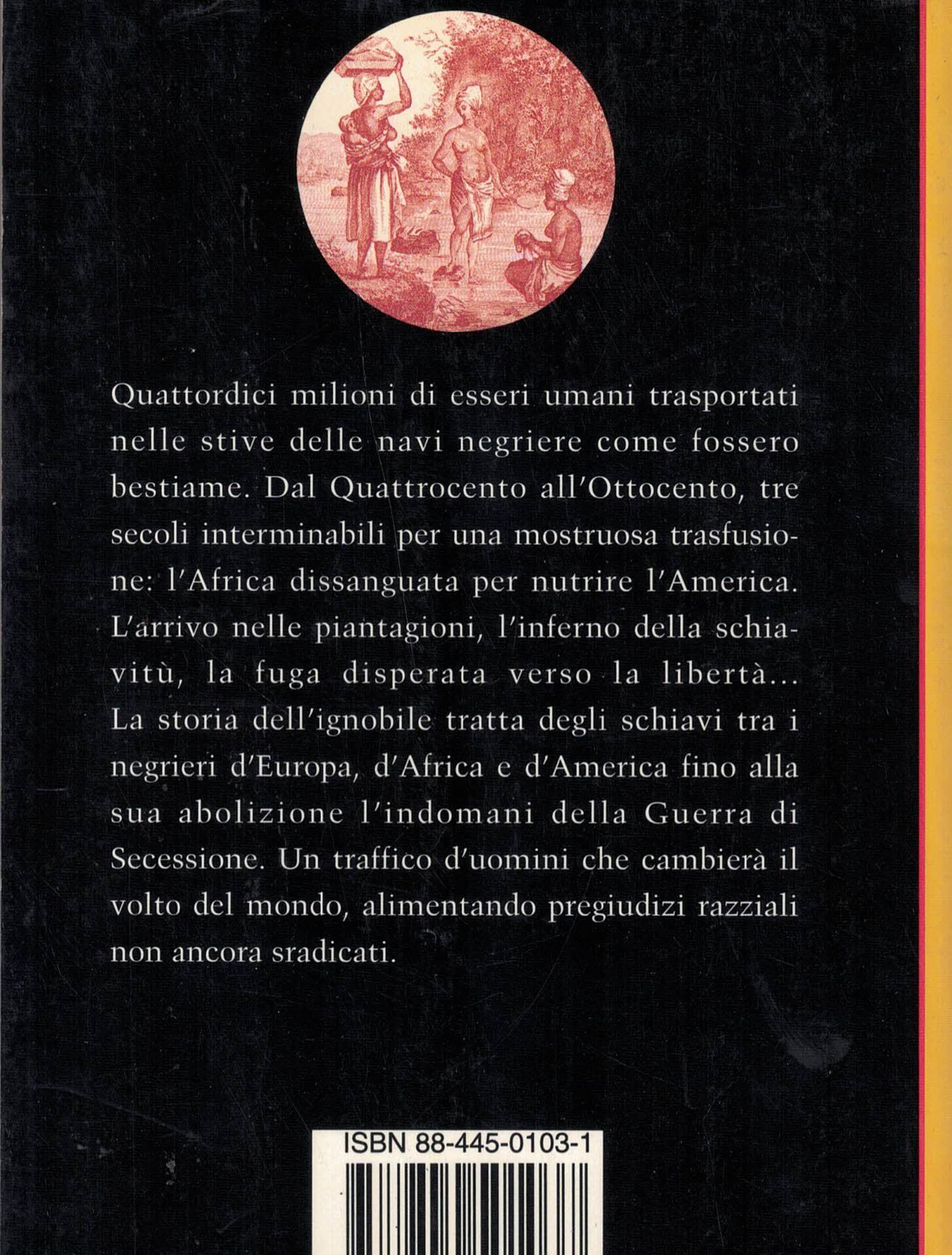 Schiavi e negrieri. La grande tratta