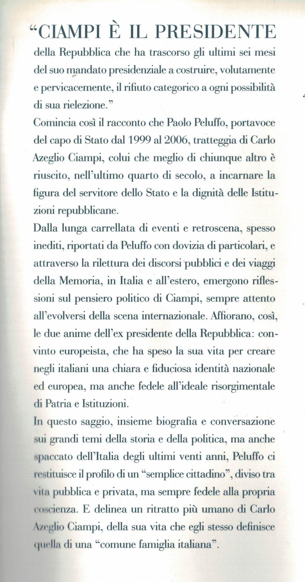 Carlo Azeglio Ciampi. L'uomo e il presidente