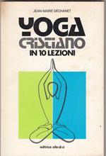Yoga cristiano in dieci lezioni