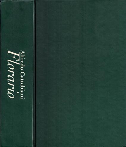 Florario. Miti, leggende e simboli di fiori e piante - Alfredo Cattabiani - copertina