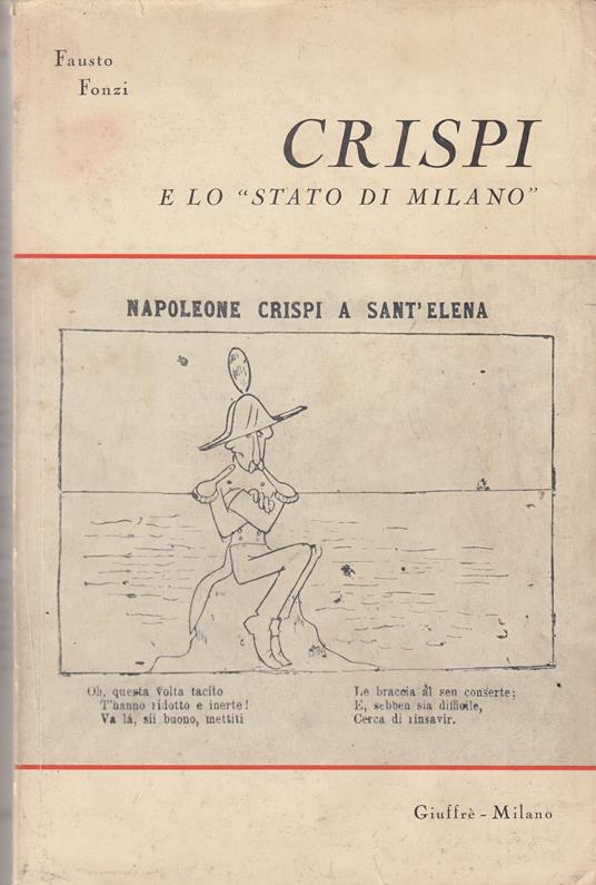 Crispi e lo «Stato di Milano» - Fausto Fonzi - copertina