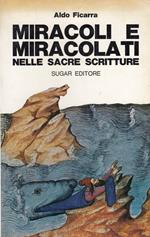 Miracoli E Miracolati Nelle Sacre Scritture