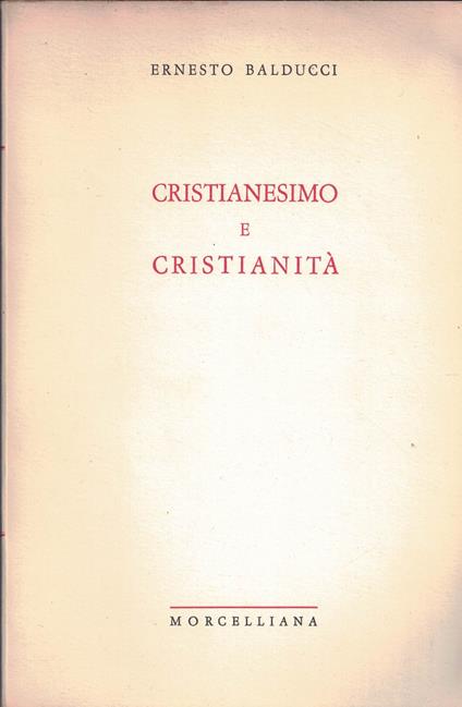 CRISTIANESIMO E CRISTIANITà - Ernesto Balducci - copertina
