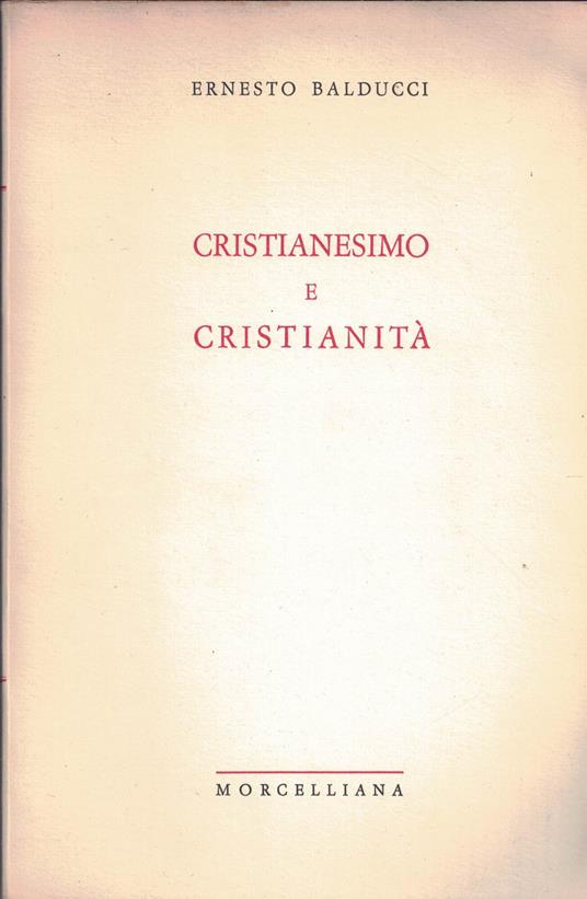 CRISTIANESIMO E CRISTIANITà - Ernesto Balducci - copertina