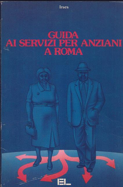 Guida Ai Servizi Per Anziani A Roma - copertina