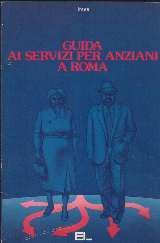 Guida Ai Servizi Per Anziani A Roma - copertina