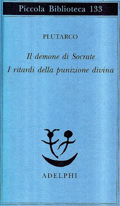 Il demone di Socrate. I ritardi della punizione divina - Plutarco - copertina