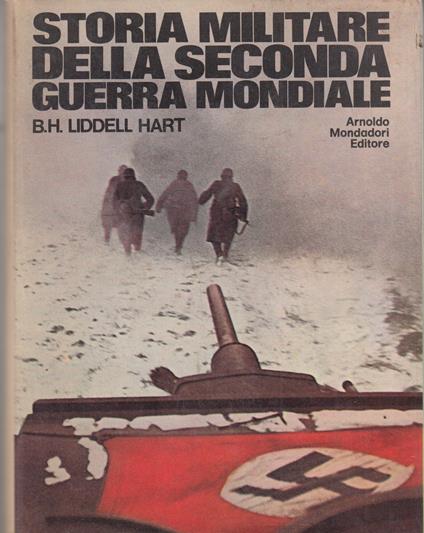 Storia militare della Seconda guerra mondiale - Basil H. Liddell Hart - copertina