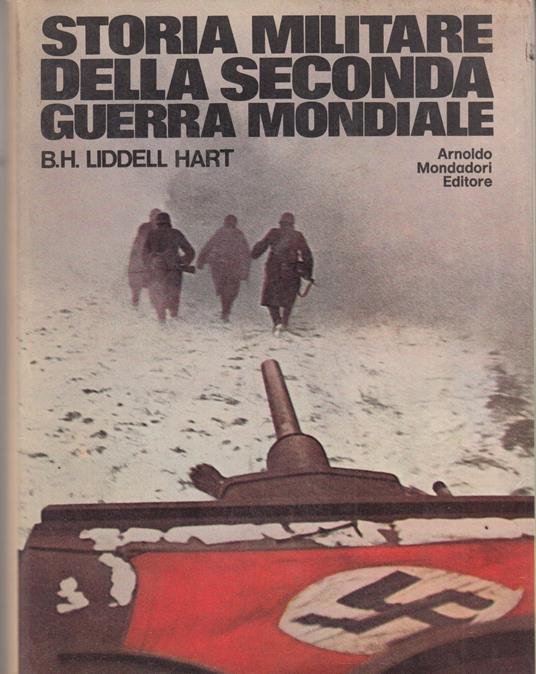 Storia militare della Seconda guerra mondiale - Basil H. Liddell Hart - copertina