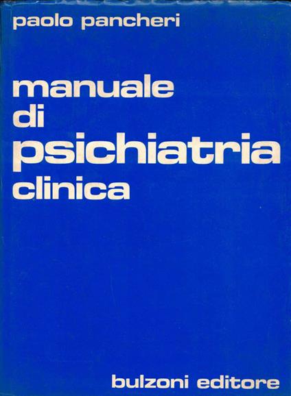 Manuale di psichiatria clinica - Paolo Pancheri - copertina
