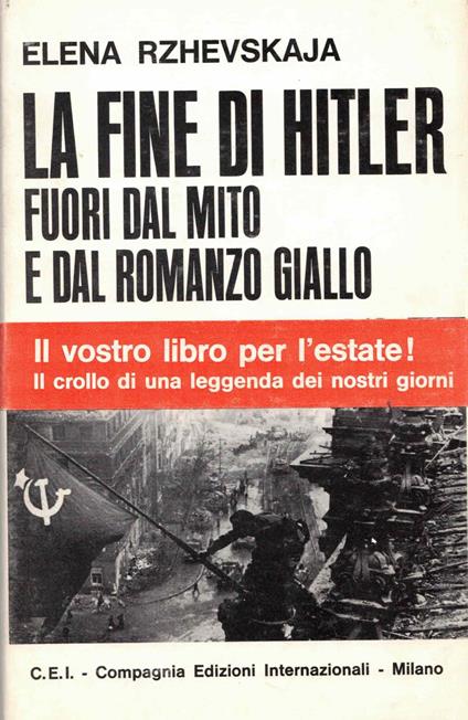 La fine di Hitler fuori dal mito e dal romanzo giallo - Elena Rzhevskaja - copertina