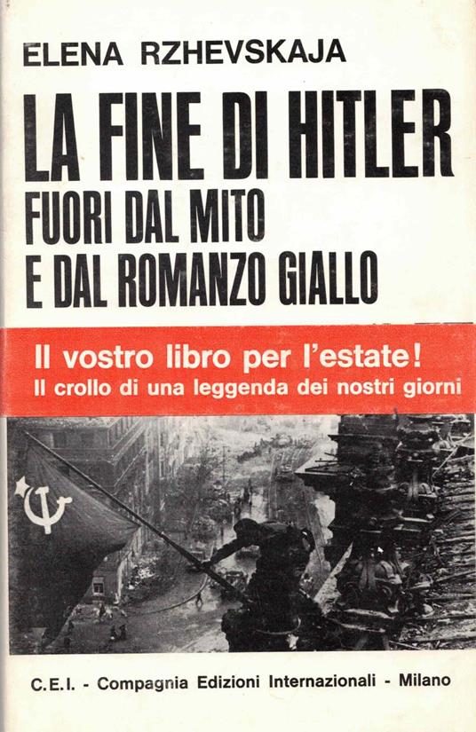 La fine di Hitler fuori dal mito e dal romanzo giallo - Elena Rzhevskaja - copertina