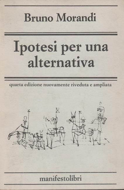 Ipotesi per una alternativa - Bruno Morandi - copertina