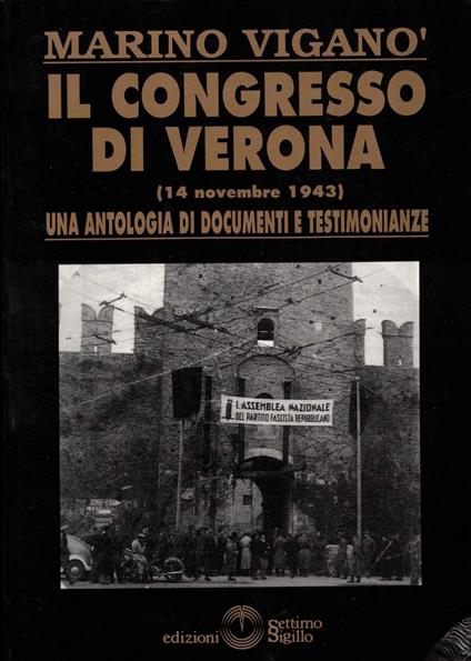 Il congresso di Verona 14 Novembre 1943 - Marino Viganò - copertina