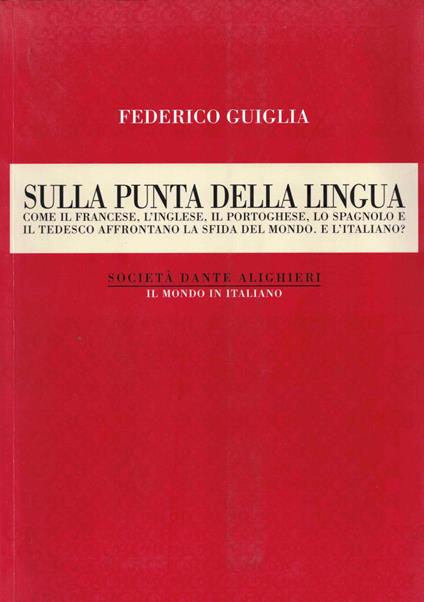 Sulla punta della lingua - Federico Guiglia - copertina