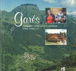 Gares. Cinquant'anni della Capanna Cima Comelle