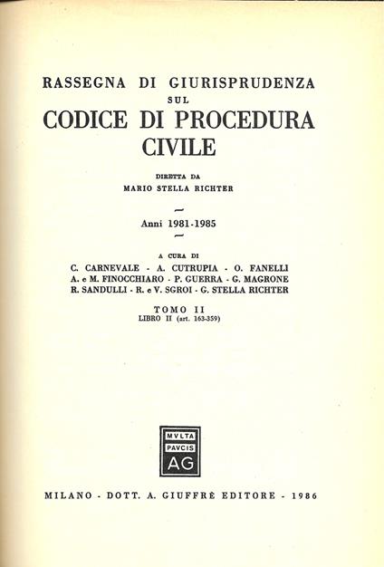 RASSEGNA DI GIURISPRUDENZA SUL CODICE DI PROCEDURA CIVILE - Anni 1981 - 1985 - TOMO II, LIBRO II ( art. 163-359) - Mario Stella Richter - copertina