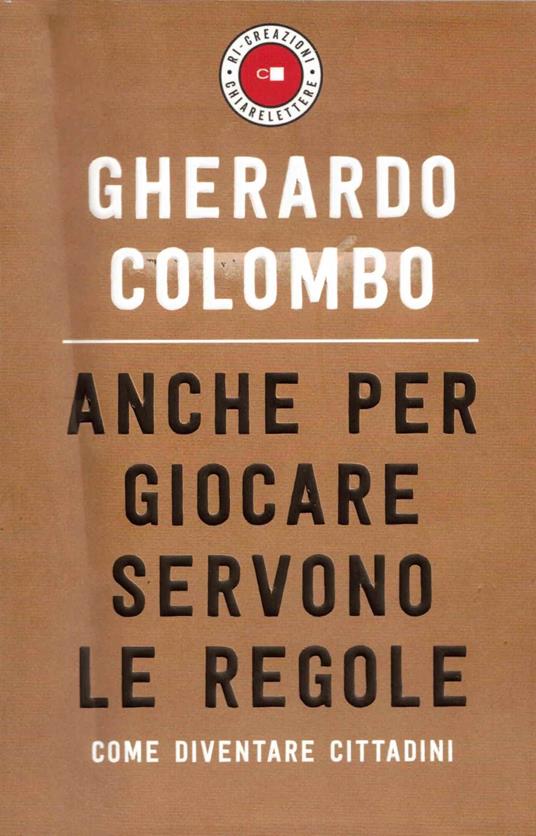 Anche per giocare servono le regole. Come diventare cittadini - Gherardo Colombo - copertina