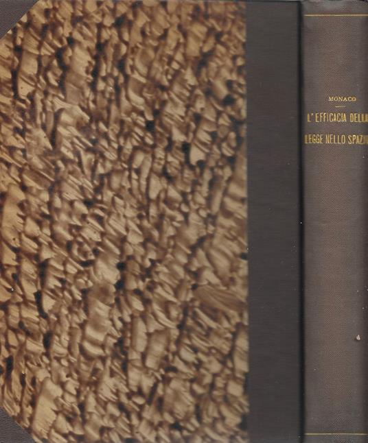 TRATTATO DI DIRITTO CIVILE ITALIANO - VOL. PRIMO, TOMO IV - L 'efficacia della legge nello spazio - - Riccardo Monaco - copertina