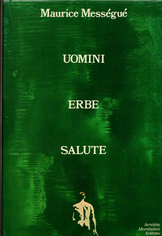 Uomini erbe salute - Maurice Mességué - copertina